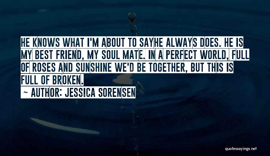 He Is My Sunshine Quotes By Jessica Sorensen