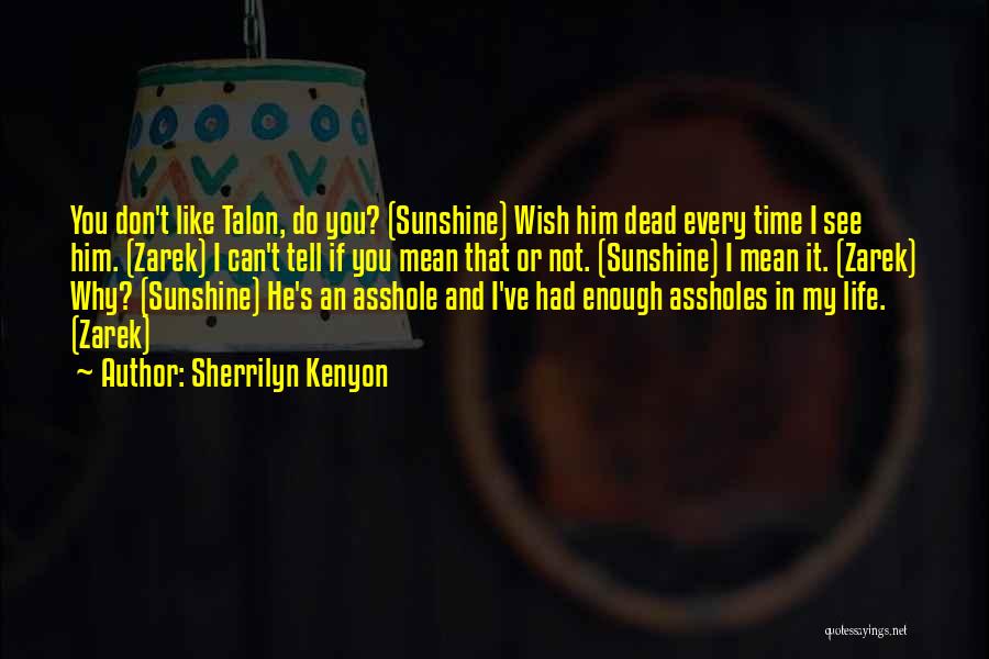 He Is My Sunshine Quotes By Sherrilyn Kenyon