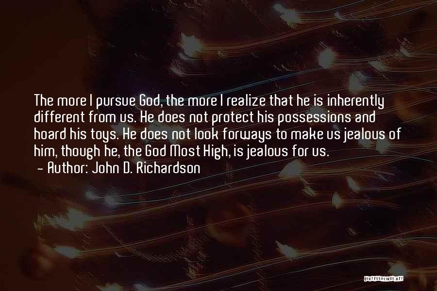 He Is My Treasure Quotes By John D. Richardson