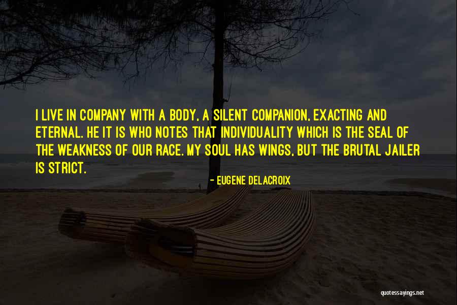 He Is My Weakness Quotes By Eugene Delacroix He Is My Weakness Quotes By Eugene Delacroix