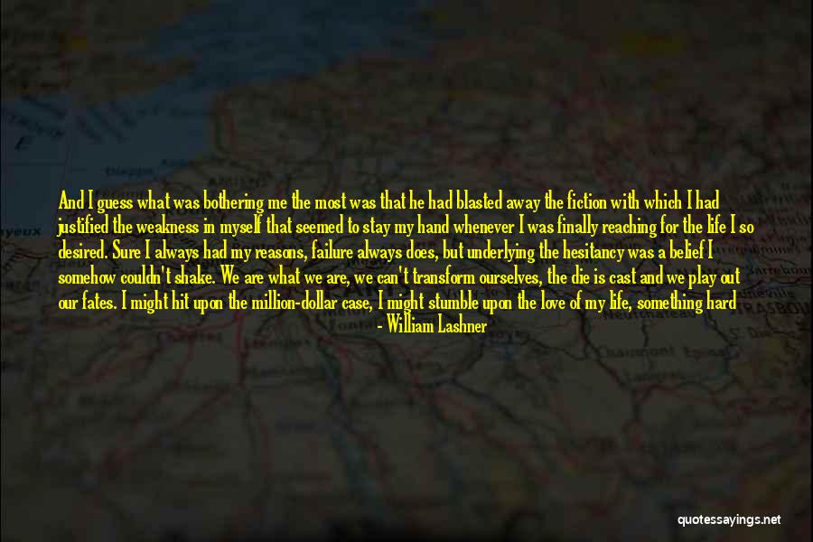 He Is My Weakness Quotes By William Lashner He Is My Weakness Quotes By William Lashner