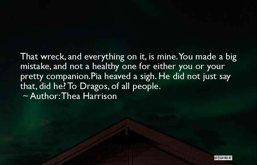 He Is Not Mine Quotes By Thea Harrison