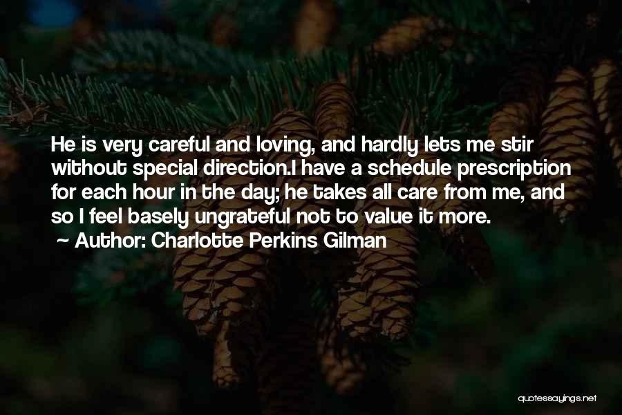 He Is So Special To Me Quotes By Charlotte Perkins Gilman