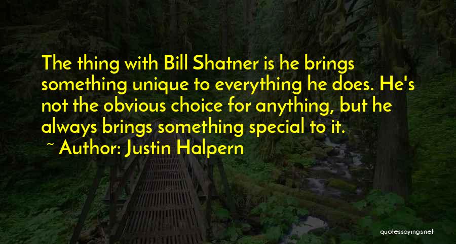 He Is Special Quotes By Justin Halpern