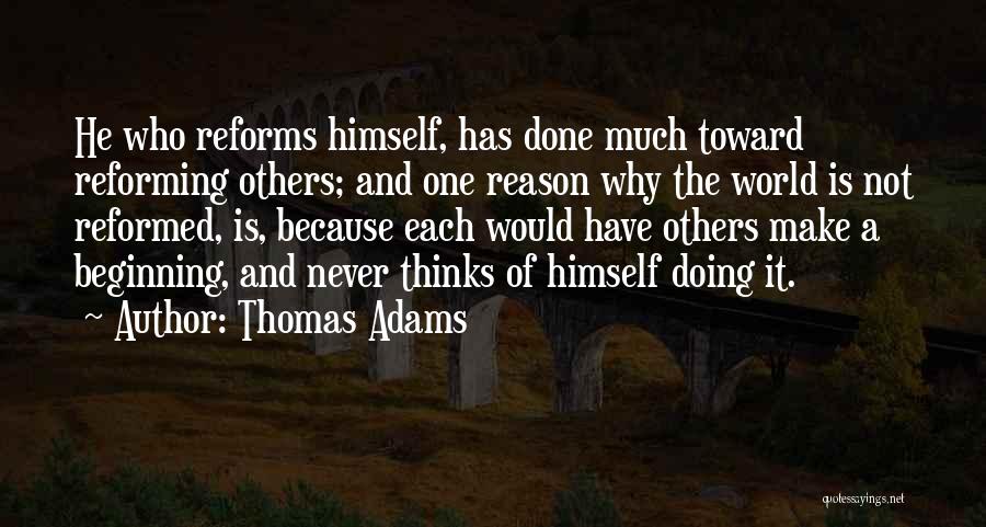 He Is The Reason Why Quotes By Thomas Adams