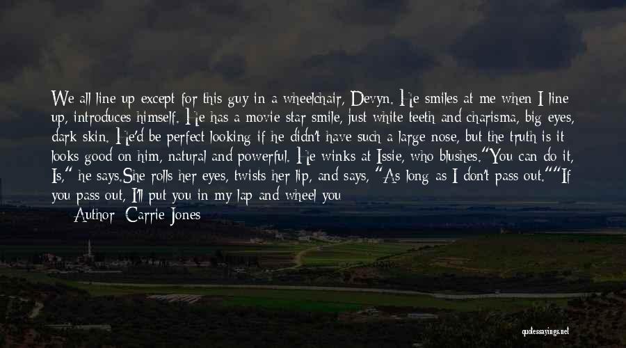 He Isn't Perfect Quotes By Carrie Jones