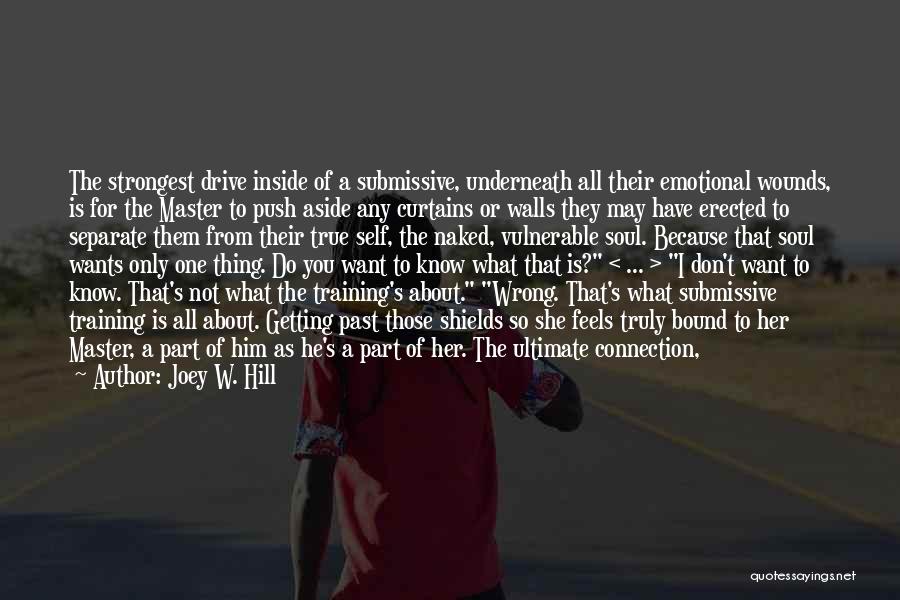 He Isn't Perfect Quotes By Joey W. Hill