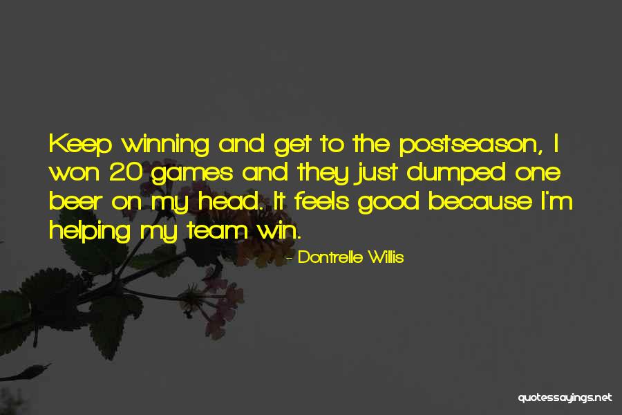 He Just Dumped Me Quotes By Dontrelle Willis