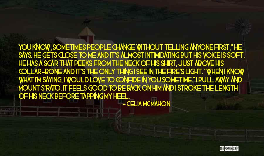 He Just Gets Me Quotes By Celia Mcmahon He Just Gets Me Quotes By Celia Mcmahon