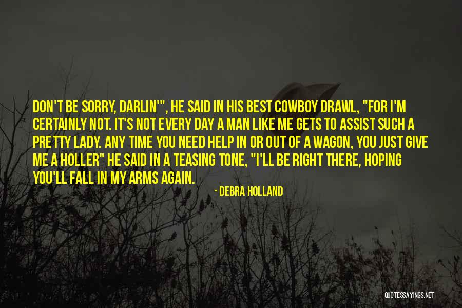 He Just Gets Me Quotes By Debra Holland He Just Gets Me Quotes By Debra Holland