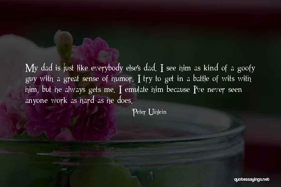 He Just Gets Me Quotes By Peter Uihlein He Just Gets Me Quotes By Peter Uihlein