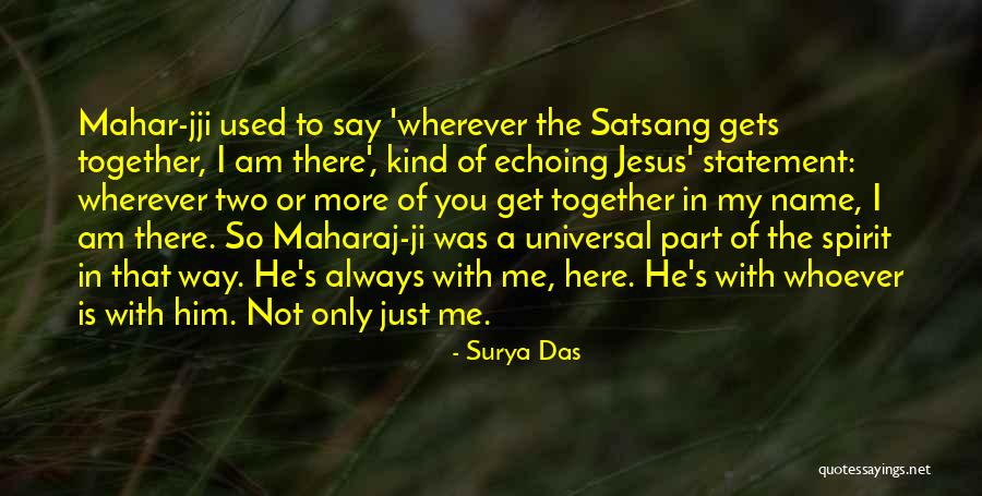 He Just Gets Me Quotes By Surya Das