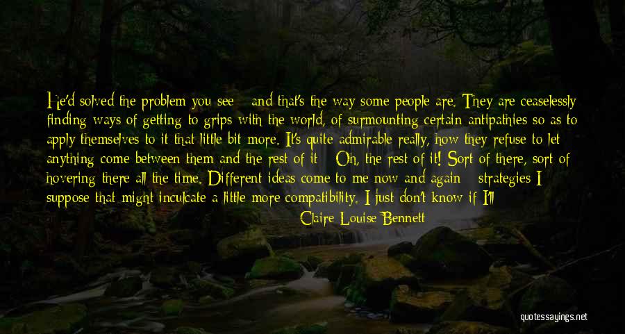 He Just Left Me Quotes By Claire-Louise Bennett He Just Left Me Quotes By Claire-Louise Bennett