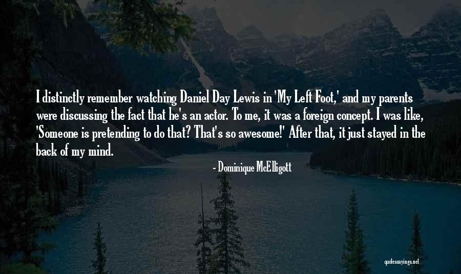 He Just Left Me Quotes By Dominique McElligott He Just Left Me Quotes By Dominique McElligott