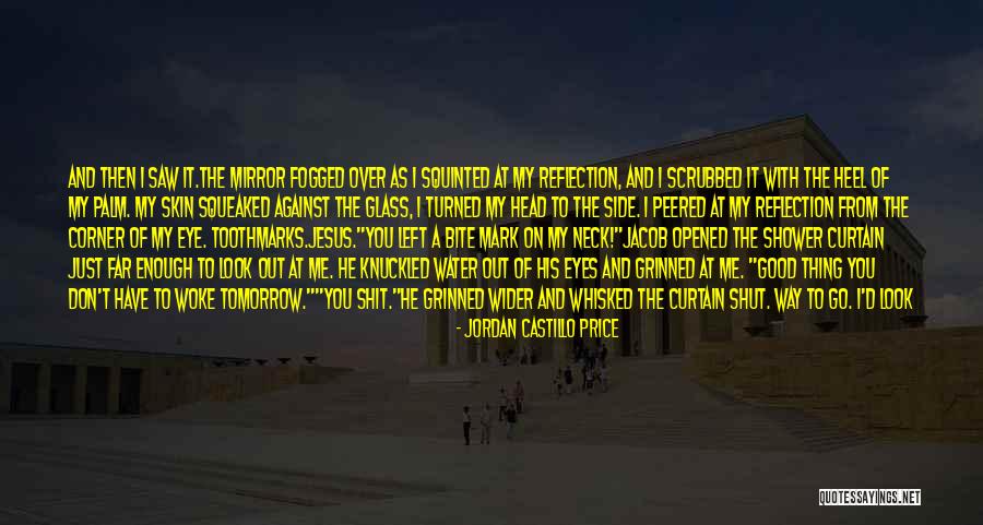 He Just Left Me Quotes By Jordan Castillo Price He Just Left Me Quotes By Jordan Castillo Price