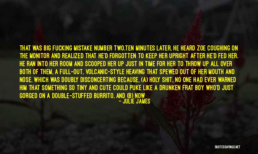 He Just Left Me Quotes By Julie James He Just Left Me Quotes By Julie James