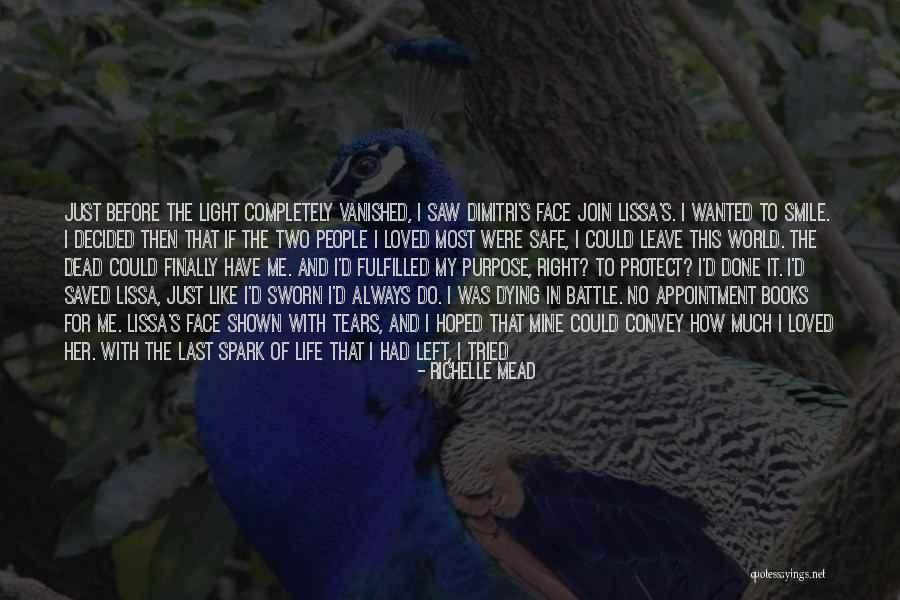 He Just Left Me Quotes By Richelle Mead He Just Left Me Quotes By Richelle Mead