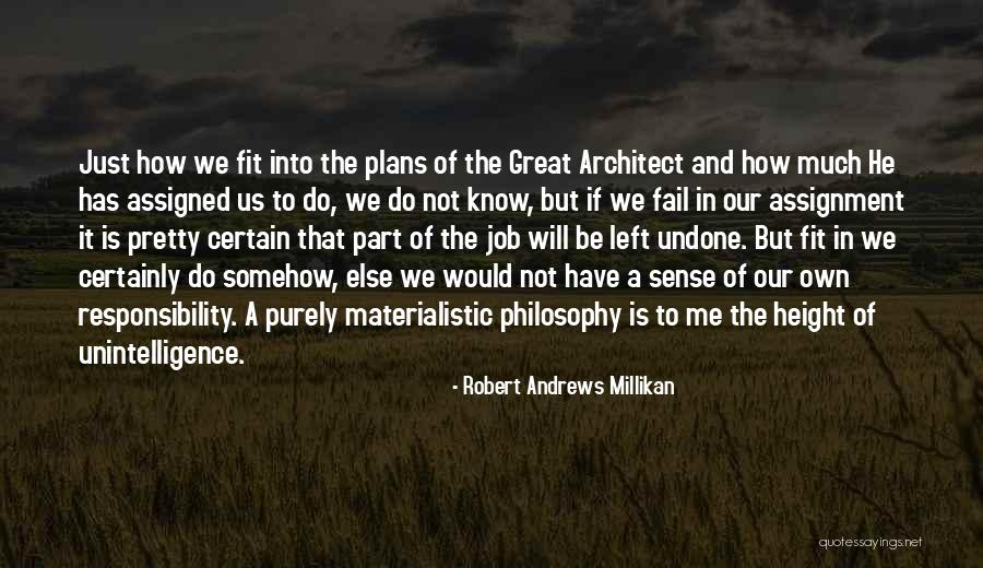 He Just Left Me Quotes By Robert Andrews Millikan He Just Left Me Quotes By Robert Andrews Millikan