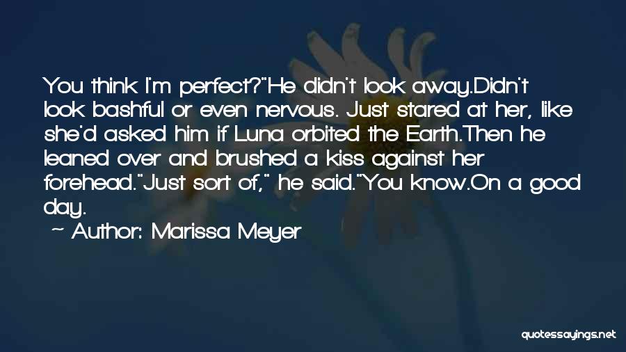 He Just Perfect Quotes By Marissa Meyer