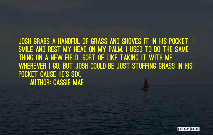 He Just Used Me Quotes By Cassie Mae