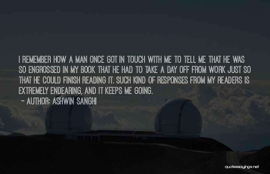 He Keeps Me Going Quotes By Ashwin Sanghi