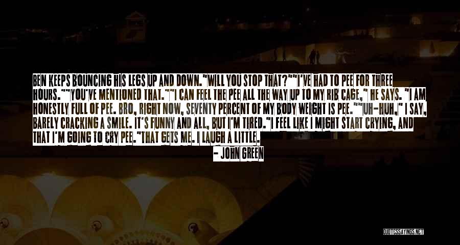 He Keeps Me Going Quotes By John Green He Keeps Me Going Quotes By John Green