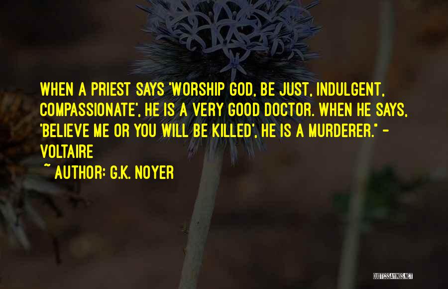 He Killed Me Quotes By G.K. Noyer