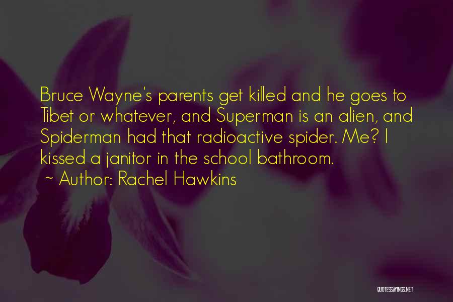 He Killed Me Quotes By Rachel Hawkins