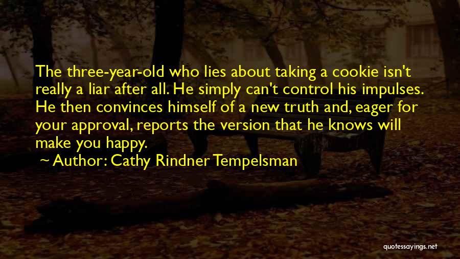 He Knows How To Make Me Happy Quotes By Cathy Rindner Tempelsman