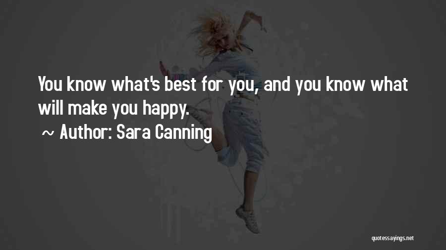 He Knows How To Make Me Happy Quotes By Sara Canning