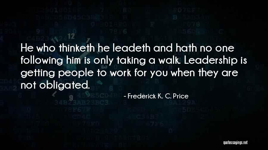 He Leadeth Me Quotes By Frederick K. C. Price He Leadeth Me Quotes By Frederick K. C. Price