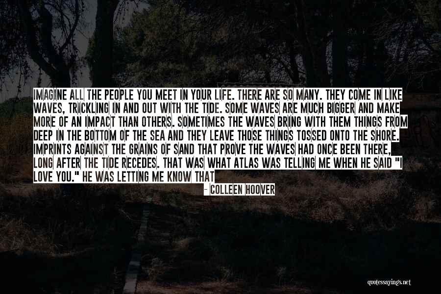 He Leave You Quotes By Colleen Hoover