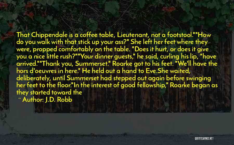 He Left Her Quotes By J.D. Robb