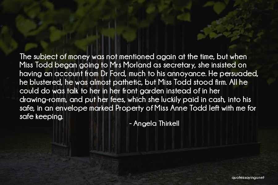 He Left Me Again Quotes By Angela Thirkell He Left Me Again Quotes By Angela Thirkell