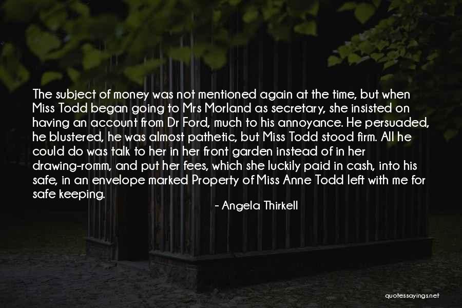 He Left Me Again Quotes By Angela Thirkell