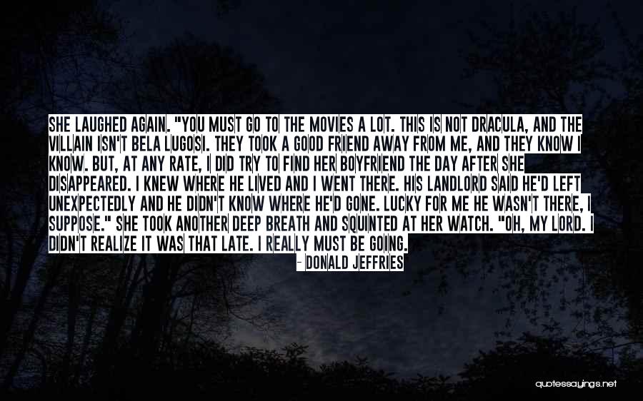 He Left Me Again Quotes By Donald Jeffries He Left Me Again Quotes By Donald Jeffries