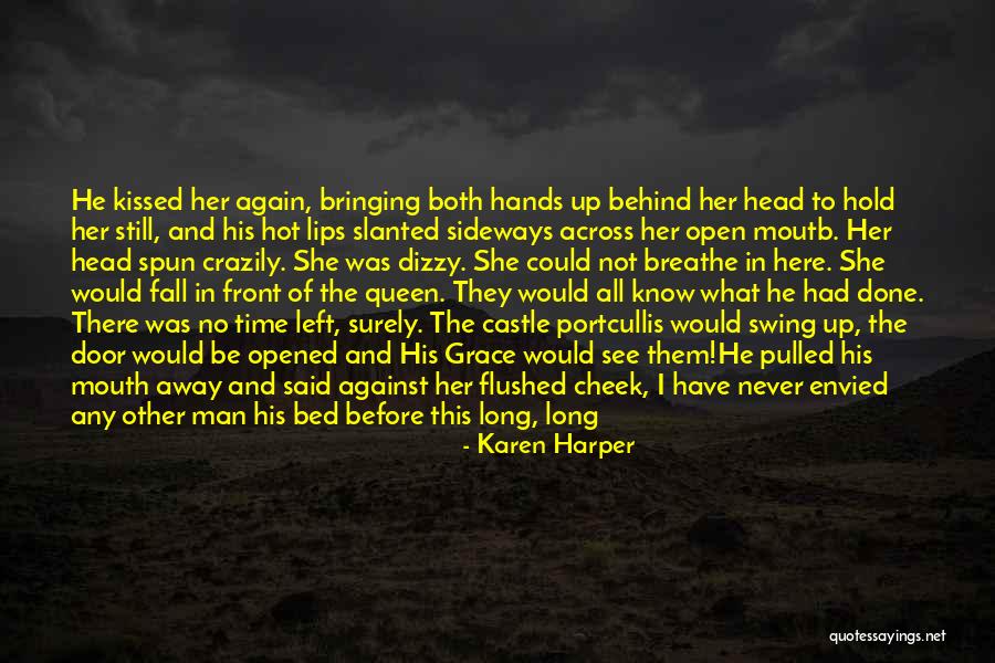 He Left Me Again Quotes By Karen Harper He Left Me Again Quotes By Karen Harper
