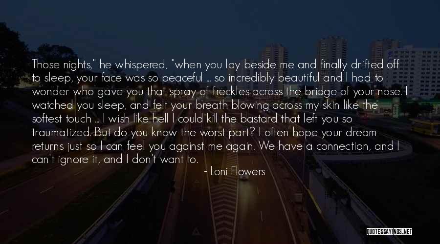 He Left Me Again Quotes By Loni Flowers