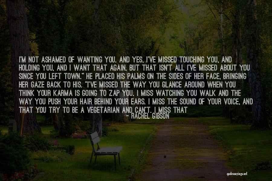 He Left Me Again Quotes By Rachel Gibson He Left Me Again Quotes By Rachel Gibson