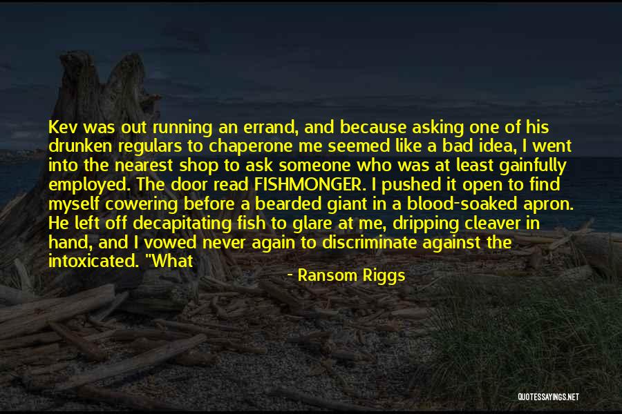 He Left Me Again Quotes By Ransom Riggs He Left Me Again Quotes By Ransom Riggs