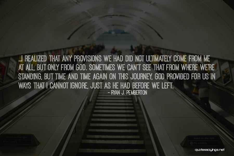 He Left Me Again Quotes By Ryan J. Pemberton He Left Me Again Quotes By Ryan J. Pemberton