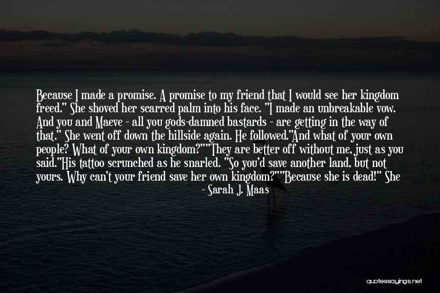 He Left Me Again Quotes By Sarah J. Maas He Left Me Again Quotes By Sarah J. Maas