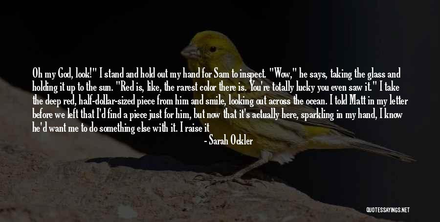 He Left Me Again Quotes By Sarah Ockler He Left Me Again Quotes By Sarah Ockler