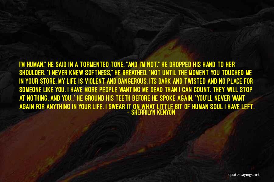 He Left Me Again Quotes By Sherrilyn Kenyon He Left Me Again Quotes By Sherrilyn Kenyon