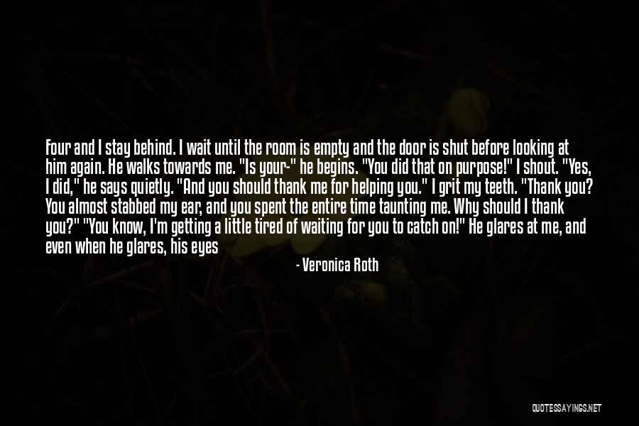 He Left Me Again Quotes By Veronica Roth