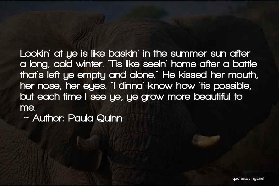 He Left Me Alone Quotes By Paula Quinn