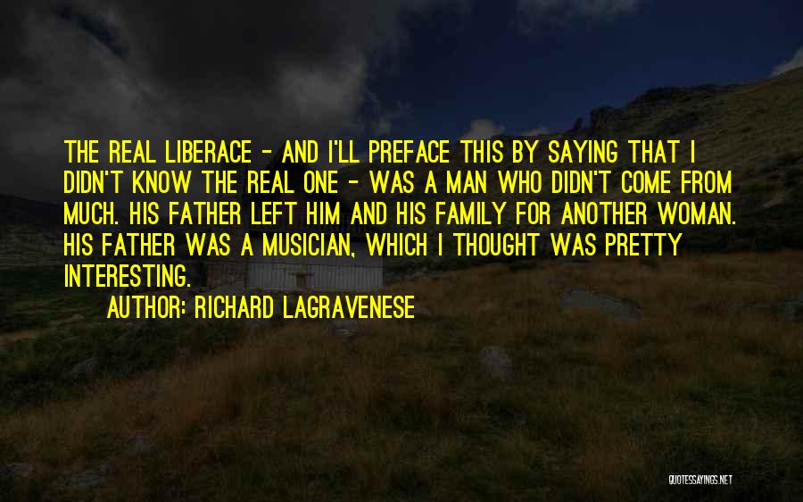 He Left Me For Another Woman Quotes By Richard LaGravenese