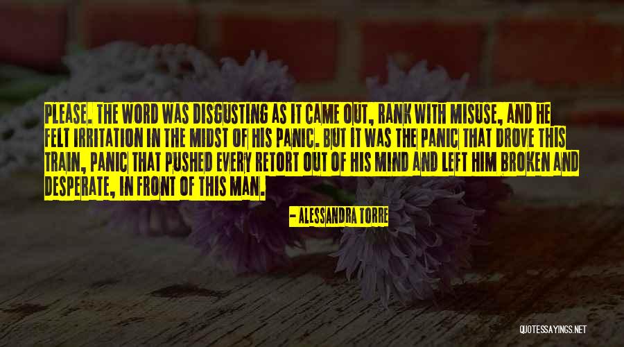 He Left Without A Word Quotes By Alessandra Torre He Left Without A Word Quotes By Alessandra Torre