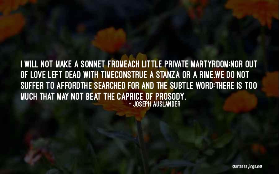 He Left Without A Word Quotes By Joseph Auslander He Left Without A Word Quotes By Joseph Auslander