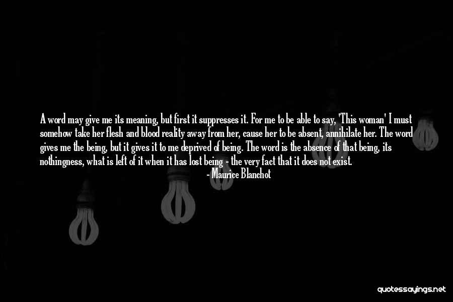 He Left Without A Word Quotes By Maurice Blanchot He Left Without A Word Quotes By Maurice Blanchot